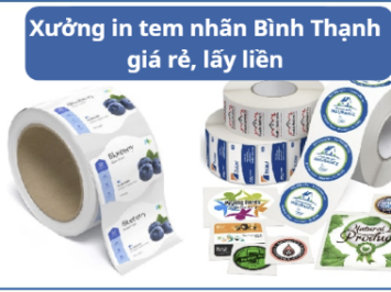 Xưởng in tem nhãn Bình Thạnh giá rẻ, lấy liền