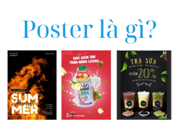 Poster là gì? Có những bí kíp nào giúp thiết kế poster hiệu quả?